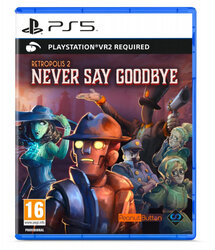 PS5 VR2 Retropolis 2: Never Say Goodbye